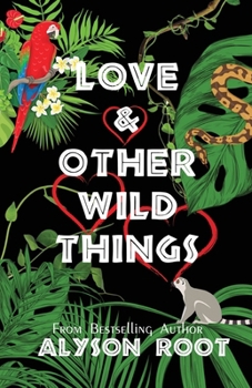 Paperback Love & Other Wild Things Book