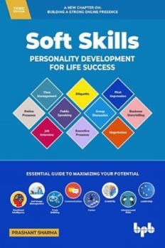Soft Skills 3rd Edition: Personality Development for Life Success ( English Edition )