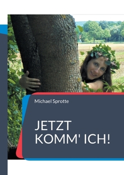 Paperback Jetzt komm' ich!: Neue Märchen von Prinzessinnen und Elfen [German] Book