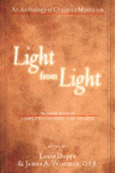 Paperback Light from Light (Second Edition): An Anthology of Christian Mysticism Book