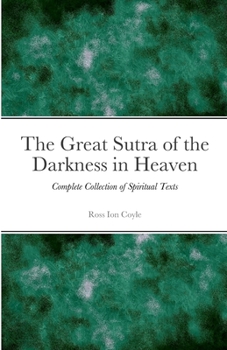 The Great Sutra of the Darkness in Heaven: Complete Collection of Spiritual Texts