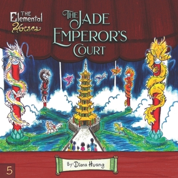 Paperback The Elemental Horses - The Jade Emperor's Court Book
