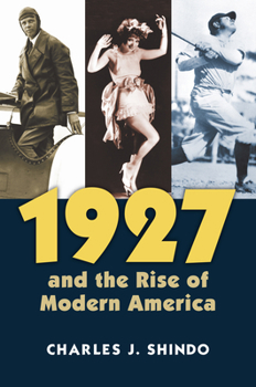 1927 and the Rise of Modern America - Book  of the CultureAmerica