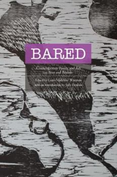 Bared: Contemporary Poetry and Art on Bras and Breasts