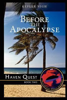 Paperback Before the Apocalypse-Haven Quest Book