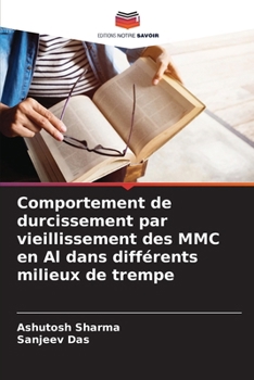 Paperback Comportement de durcissement par vieillissement des MMC en Al dans différents milieux de trempe [French] Book