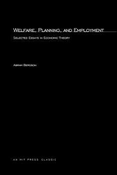 Paperback Welfare, Planning, and Employment: Selected Essays in Economic Theory Book