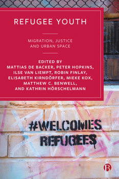 Hardcover Refugee Youth: Migration, Justice and Urban Space Book