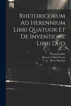 Paperback Rhetoricorum Ad Herennium Libri Quatuor Et De Inventione Libri Duo Book