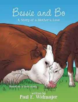 Paperback Bessie and Bo: The Story of a Mother's Love Book