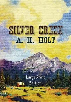 Paperback Silver Creek, Large Print Edition [Large Print] Book