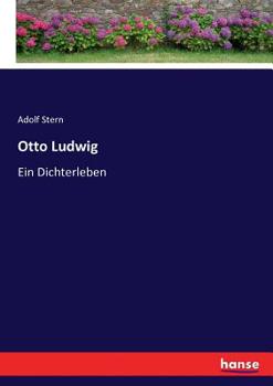 Paperback Otto Ludwig: Ein Dichterleben [German] Book