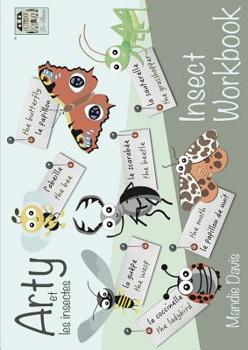 Paperback Arty et les insectes - Insect Workbook: Bilingual English / French Book