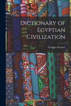 A Dictionary of Egyptian Civilization