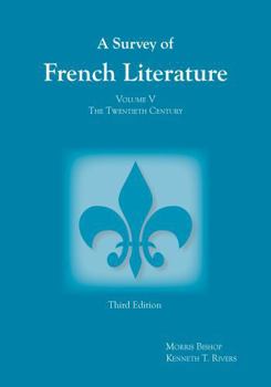 Paperback Survey of French Literature, Volume 5, 5: The Twentieth Century [French] Book