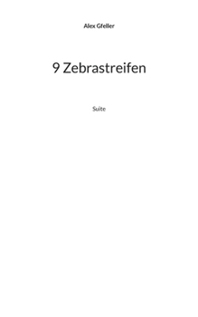 Paperback 9 Zebrastreifen: Suite [German] Book