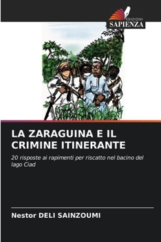 Paperback La Zaraguina E Il Crimine Itinerante [Italian] Book