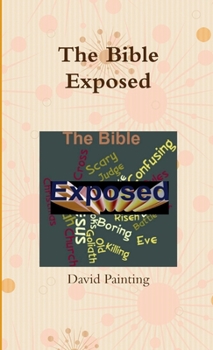 Paperback The Bible Exposed Book