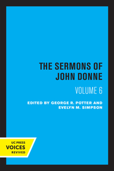 Paperback The Sermons of John Donne, Volume VI Book