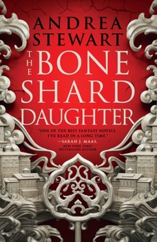 The Bone Shard Daughter - Book #1 of the Drowning Empire