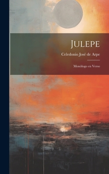 Hardcover Julepe: Monólogo en verso [Spanish] Book