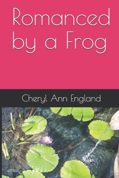 Paperback Romanced by a Frog Book