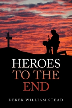 Paperback Heroes to the End Book