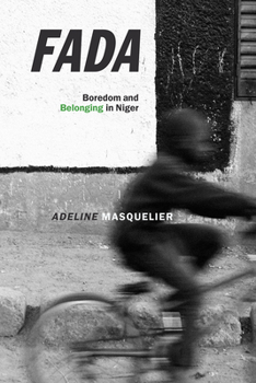 Paperback Fada: Boredom and Belonging in Niger Book