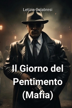 Paperback Il Giorno del Pentimento (Mafia) (Italian Edition) [Italian] Book