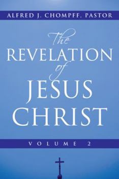Paperback The Revelation of Jesus Christ: Volume 2 Book