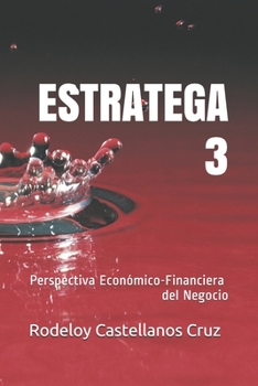 Paperback ESTRATEGA 3. Perspectiva Econ?mico-Financiera del Negocio [Spanish] Book