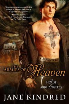 Armies of Heaven - Book #3 of the House of Arkhangel'sk