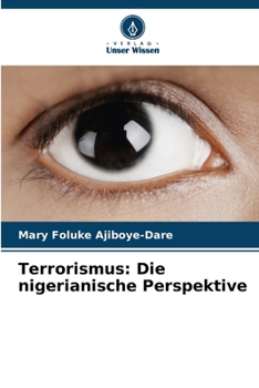 Paperback Terrorismus: Die nigerianische Perspektive [German] Book