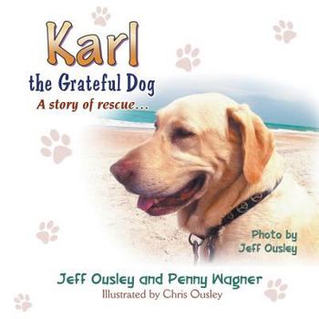 Paperback Karl the Grateful Dog: A Story of Rescue... Book