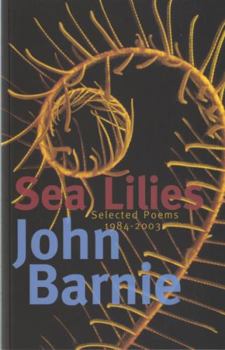 Paperback Sea Lilies: Selected Poems 1984-2003 Book