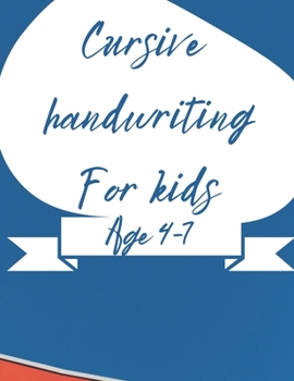 Paperback Children's 109 page cursive handwriting workbook: Age 4-7 back to school handwriting practice book A-Z alphabet with sentences Book