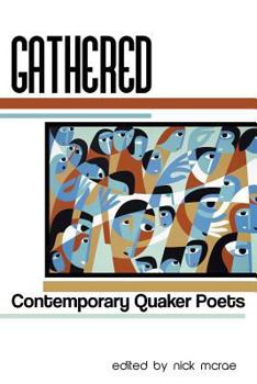 Paperback Gathered: Contemporary Quaker Poets Book
