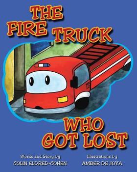 Paperback The Fire Truck Who Got Lost Book