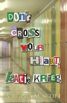 Paperback Don't Cross Your Heart, Katie Krieg Book