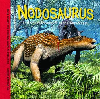 Library Binding Nodosaurus and Other Dinosaurs of the East Coast Book