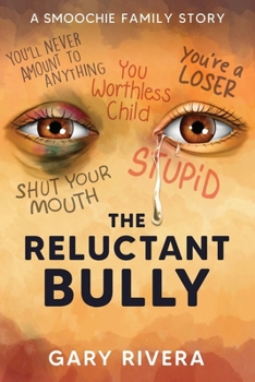 Paperback The Reluctant Bully: A Smoochie Family Story Book
