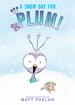 Hardcover A Snow Day for Plum! Book