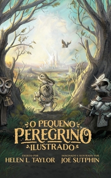 Hardcover O pequeno peregrino ilustrado [Portuguese] Book