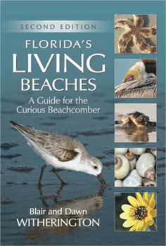 Paperback Florida's Living Beaches: A Guide for the Curious Beachcomber Book