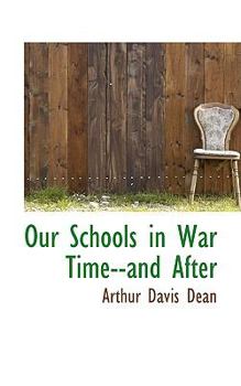 Hardcover Our Schools in War Time--And After Book