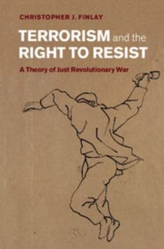 Hardcover Terrorism and the Right to Resist Book