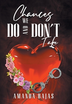 Hardcover Chances We Do and Don't Take Book