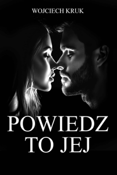 Paperback Powiedz to Jej [Polish] Book