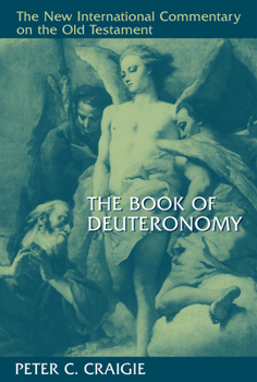 The Book of Deuteronomy (New International Commentary on the Old Testament) - Book  of the New International Commentary on the Old Testament