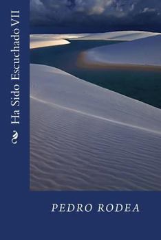 Paperback Ha Sido Escuchado VII [Spanish] Book